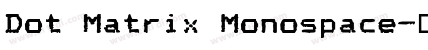 Dot Matrix Monospace字体转换